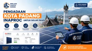 Pengadaan Kota Padang Inaproc untuk proyek solar panel dan sistem PLTS pemerintah