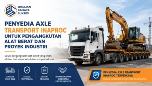 Penyedia Axle Transport Inaproc untuk pengangkutan alat berat dan proyek industri