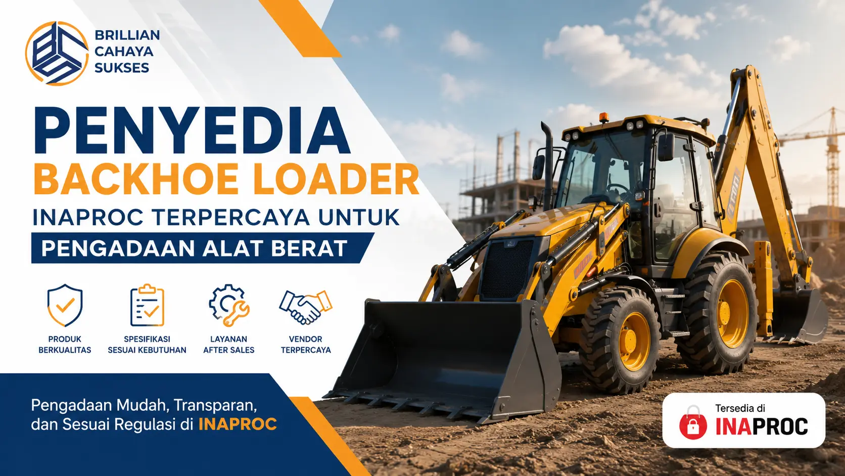 Penyedia Backhoe Loader Inaproc terpercaya untuk pengadaan alat berat proyek konstruksi