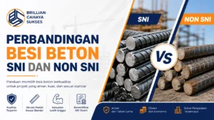 Perbandingan besi beton SNI dan non SNI untuk proyek konstruksi