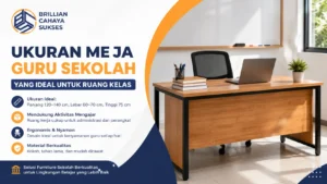 Meja guru modern dengan ukuran meja guru sekolah ideal untuk ruang kelas, dilengkapi desain ergonomis dan material berkualitas untuk mendukung aktivitas mengajar.