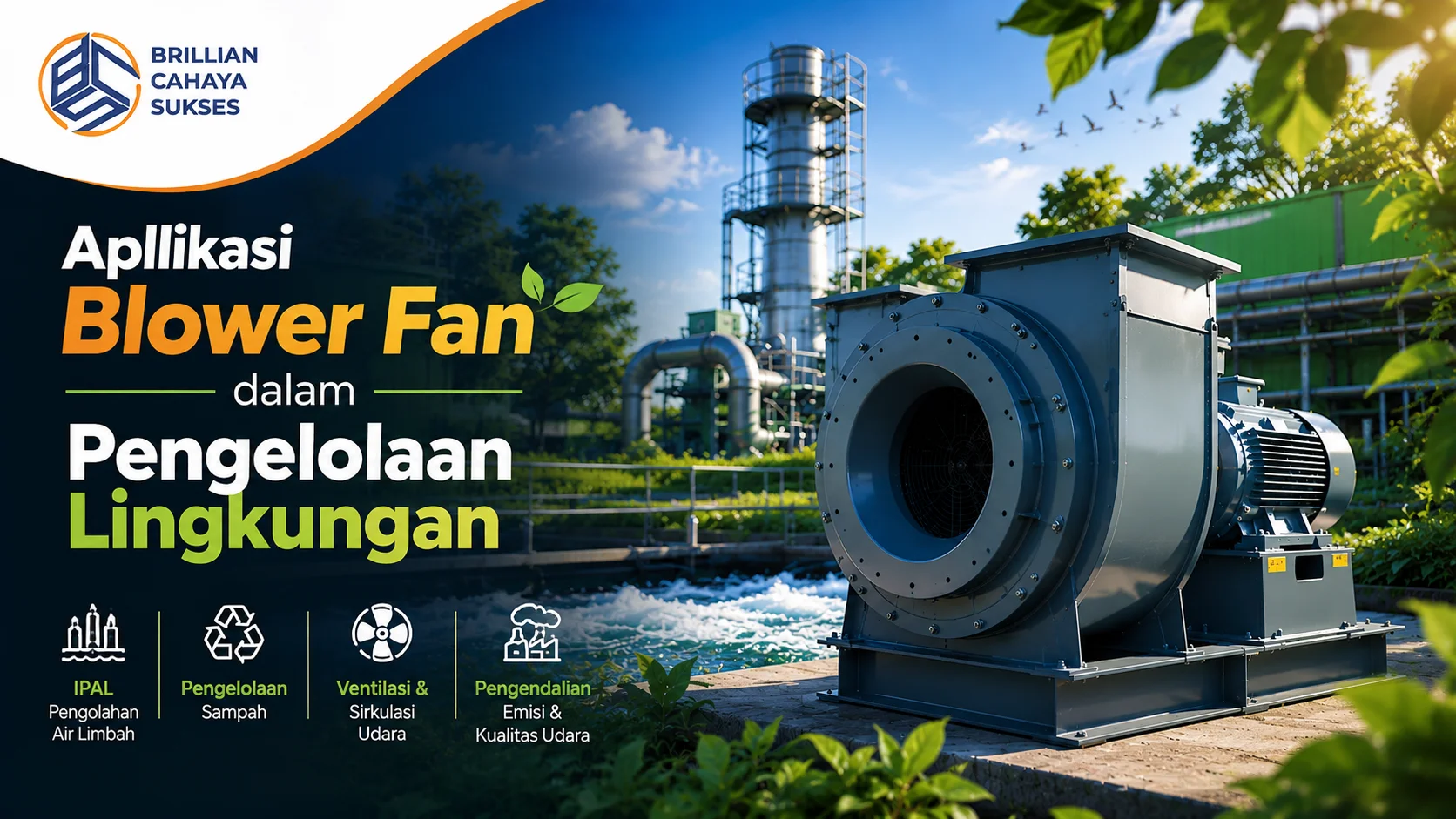 Gambar blower fan industri pada fasilitas pengelolaan lingkungan untuk mendukung sistem aerasi, ventilasi, dan pengolahan limbah.