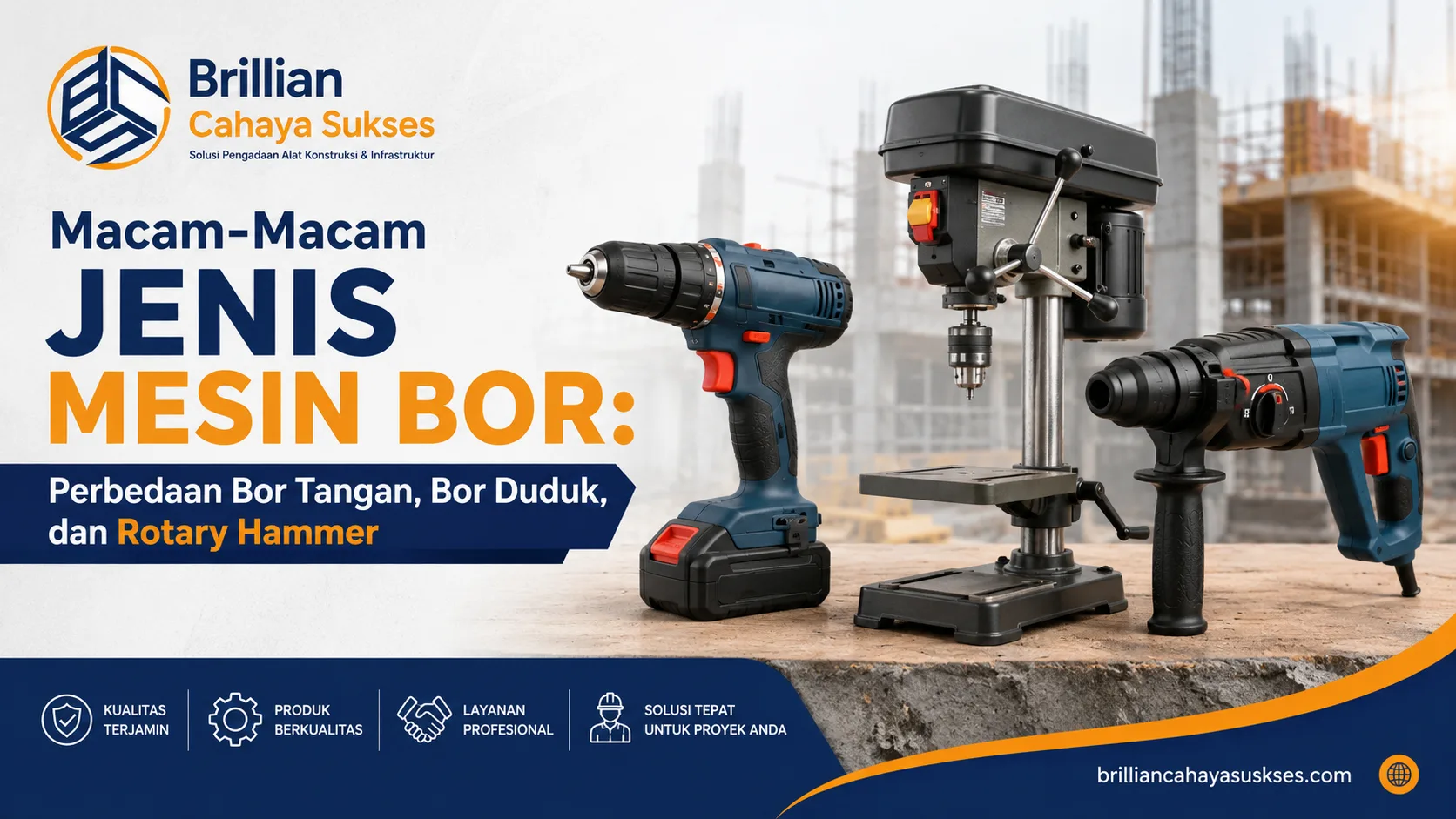 Ilustrasi gambar macam-macam jenis mesin bor meliputi bor tangan, bor duduk, dan rotary hammer untuk kebutuhan konstruksi dan infrastruktur