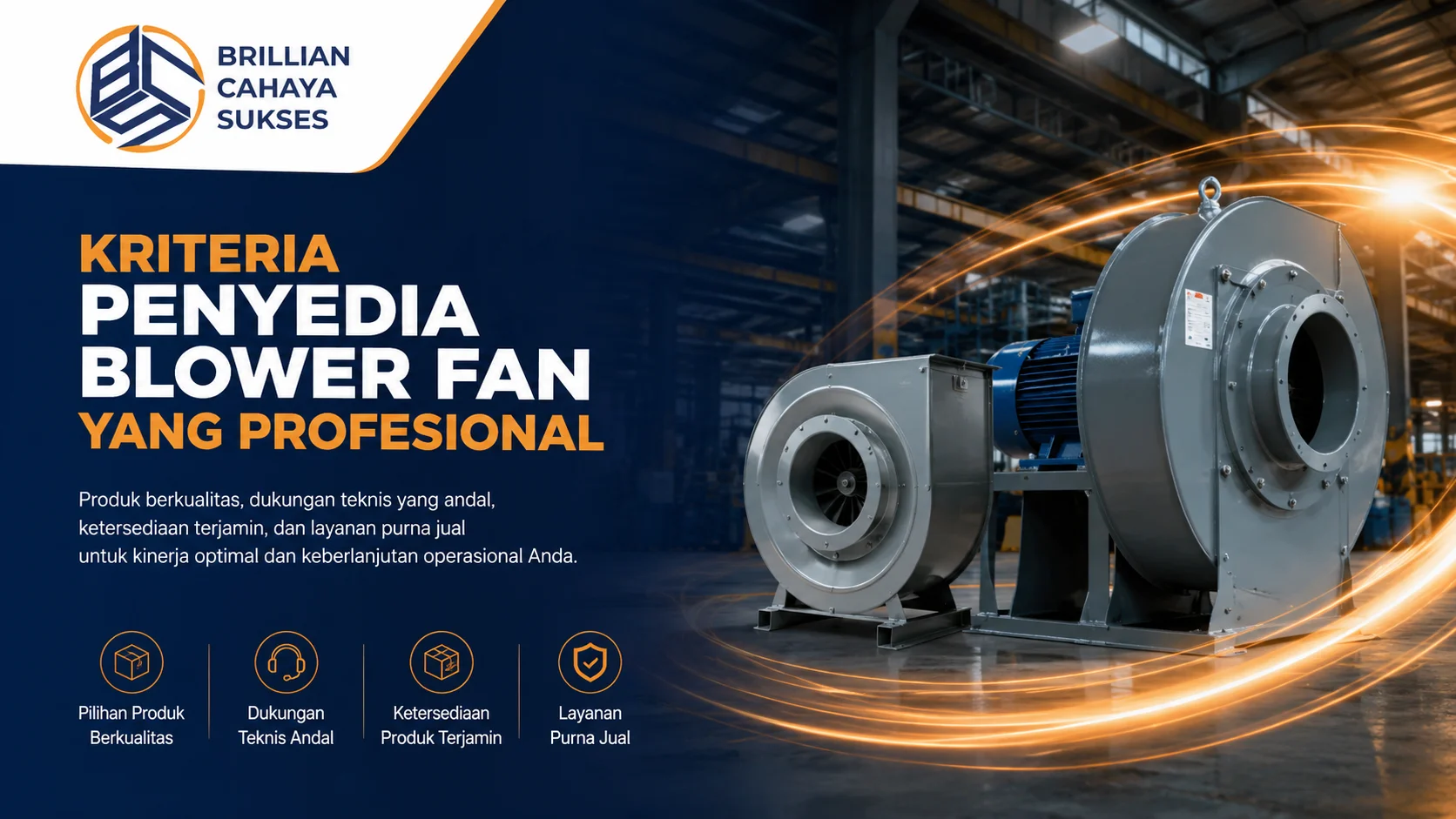 Banner kriteria penyedia blower fan yang profesional dengan ilustrasi blower fan industri, latar gudang modern.
