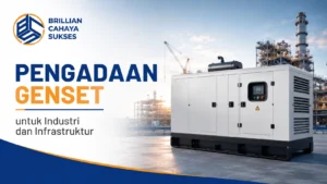 Pengadaan genset untuk industri dan infrastruktur sebagai solusi pasokan listrik cadangan yang andal.