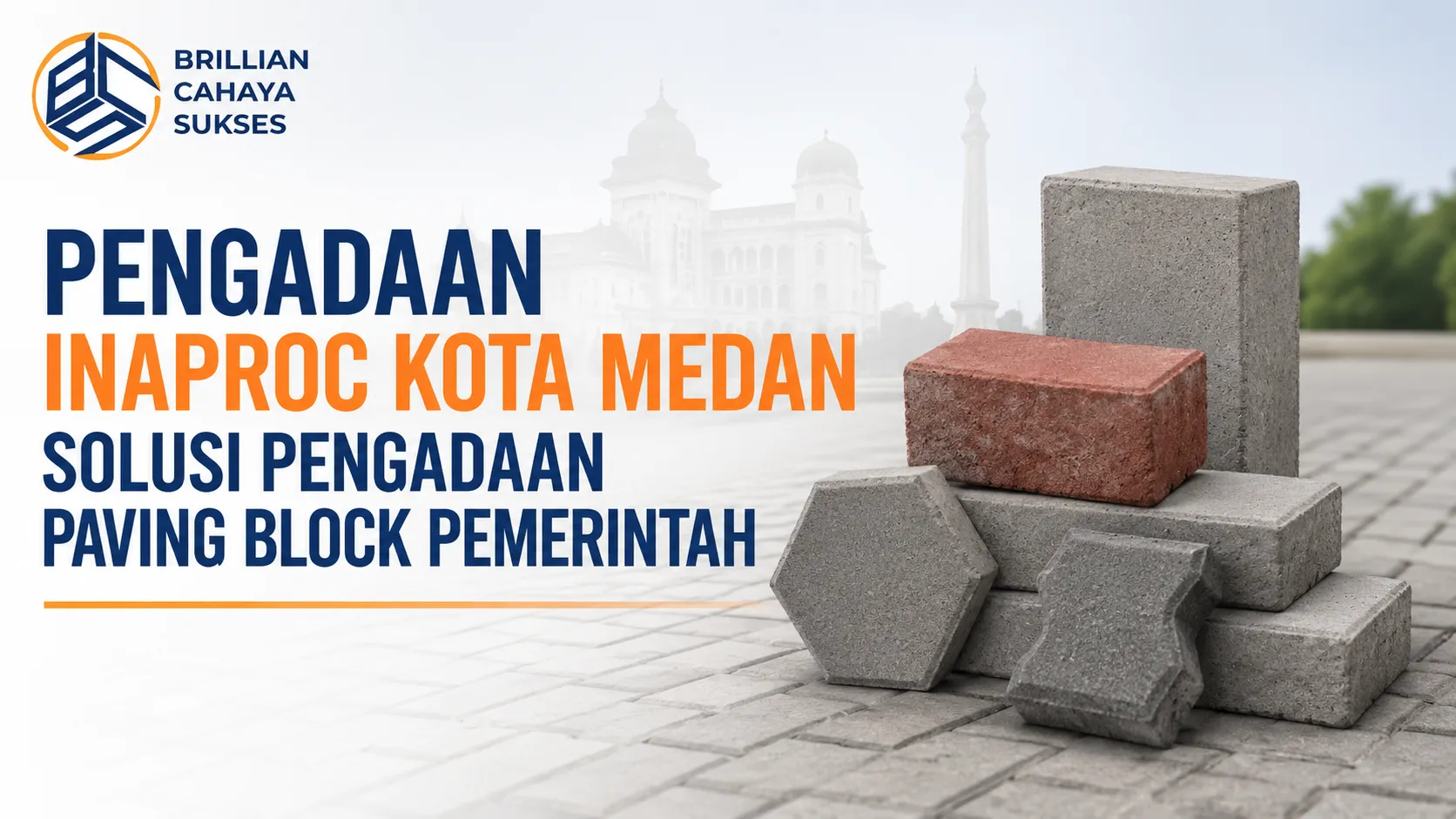 Pengadaan Inaproc Kota Medan untuk paving block pemerintah bersama Brillian Cahaya Sukses