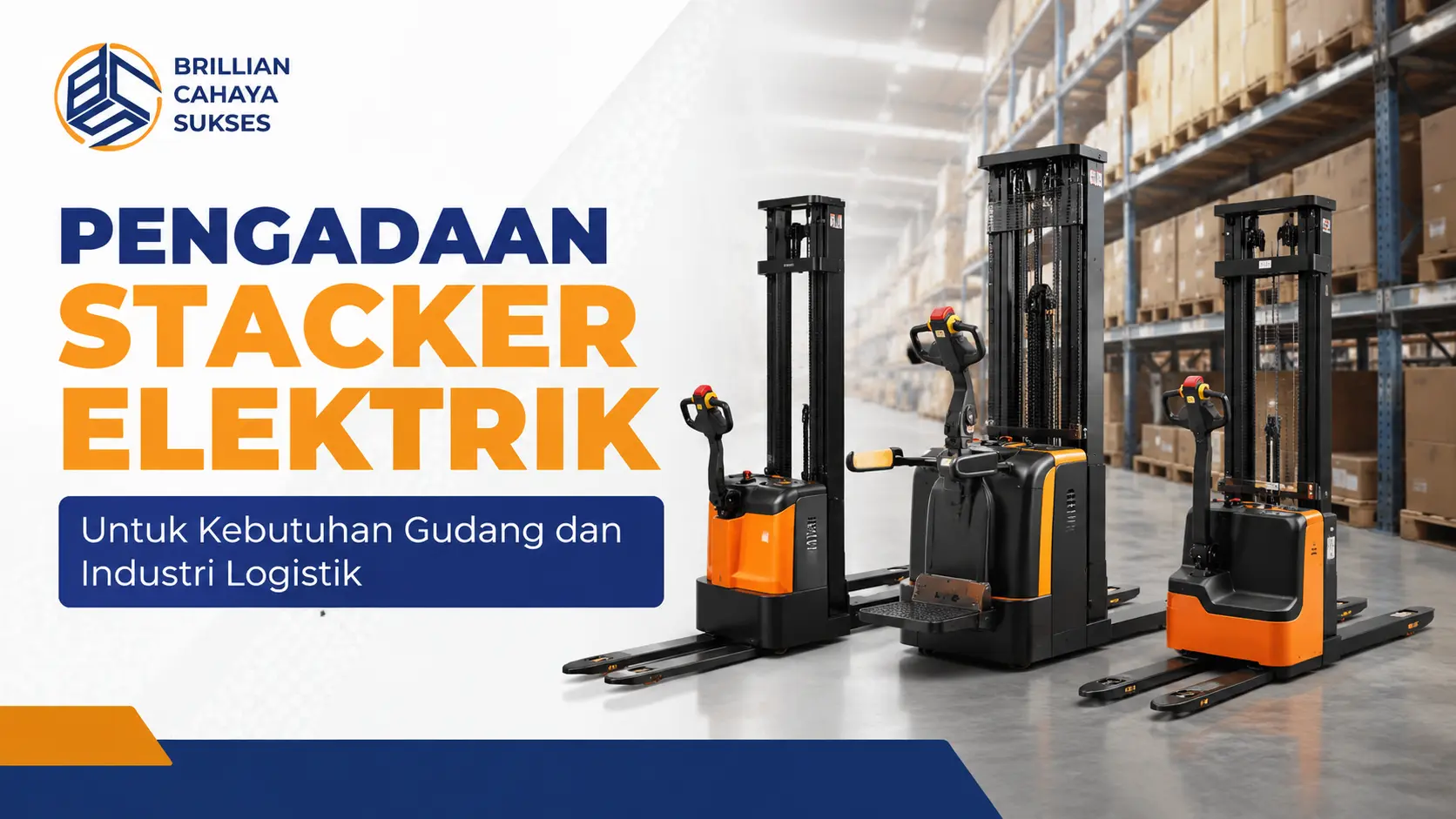 Pengadaan stacker elektrik untuk kebutuhan gudang dan industri logistik dengan solusi material handling yang efisien.