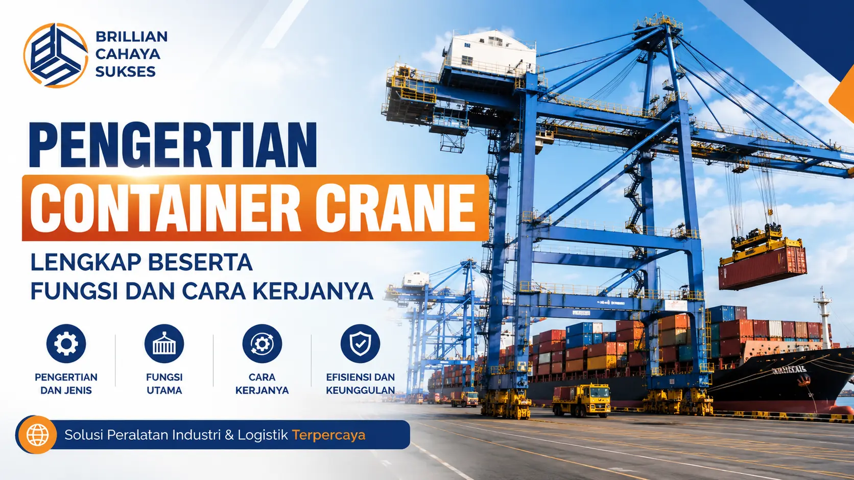 Pengertian Container Crane lengkap beserta fungsi dan cara kerja container crane di pelabuhan