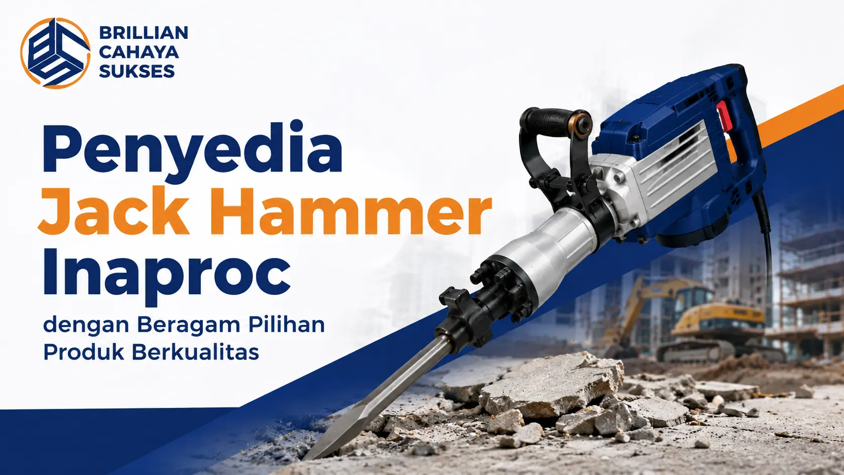 Penyedia Jack Hammer Inaproc dengan beragam pilihan produk berkualitas dari Brillian Cahaya Sukses untuk kebutuhan pengadaan pemerintah.