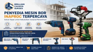 Penyedia Mesin Bor Inaproc Brilian Cahaya Sukses menyediakan berbagai mesin bor untuk kebutuhan konstruksi, pemeliharaan gedung, dan pengadaan instansi pemerintah melalui e-Katalog Inaproc.