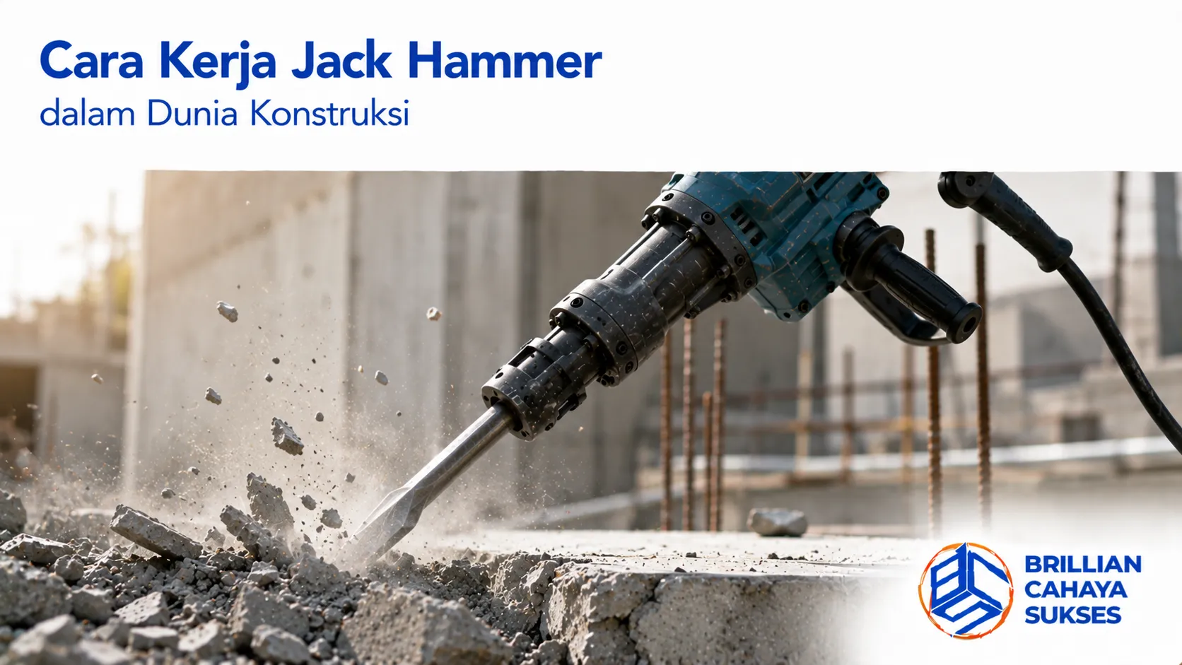 Cara kerja jack hammer untuk pembongkaran beton pada proyek konstruksi secara cepat dan efisien.