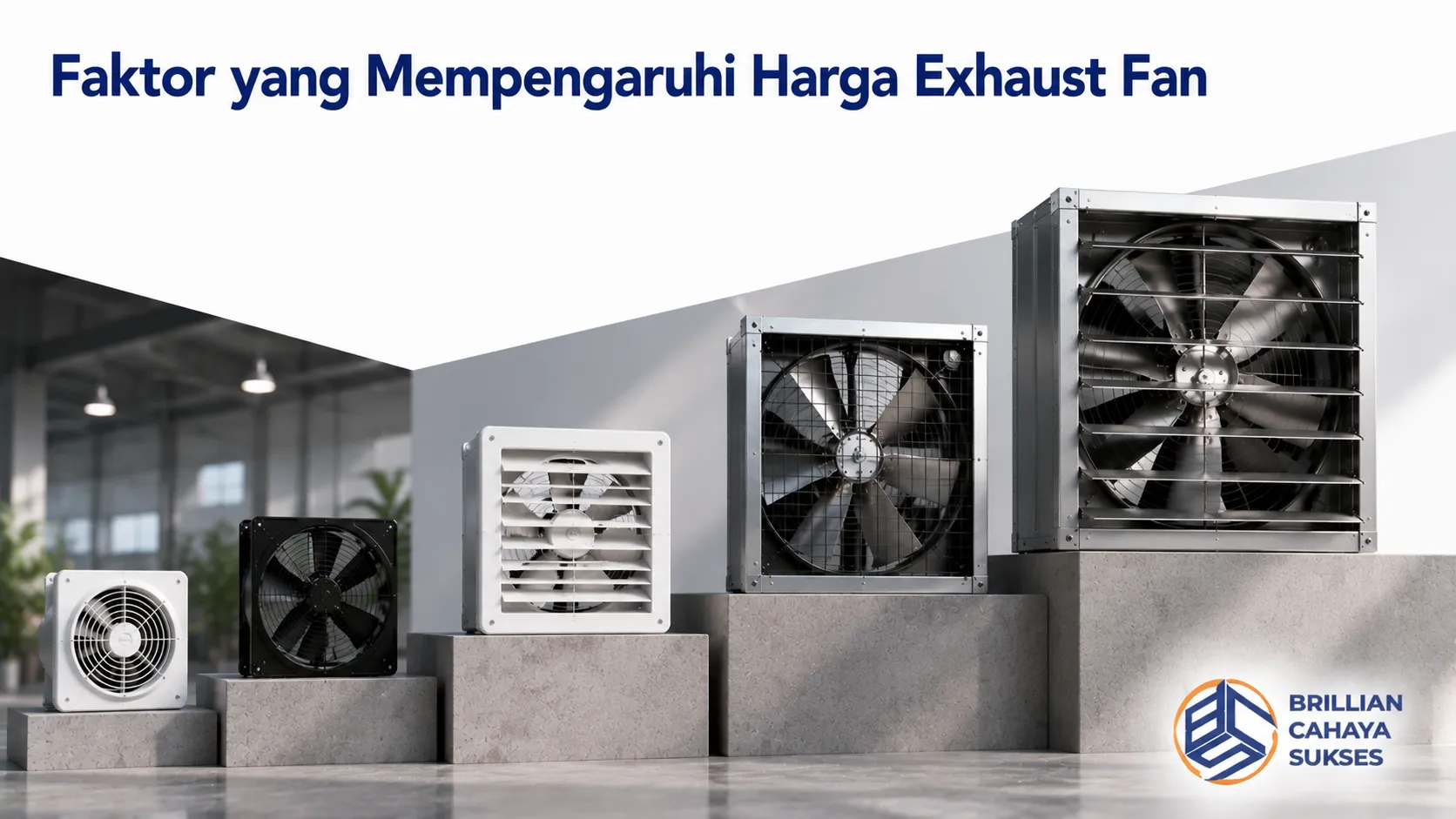 Berbagai ukuran exhaust fan industri dengan spesifikasi berbeda sebagai faktor utama yang memengaruhi harga dan performa ventilasi.