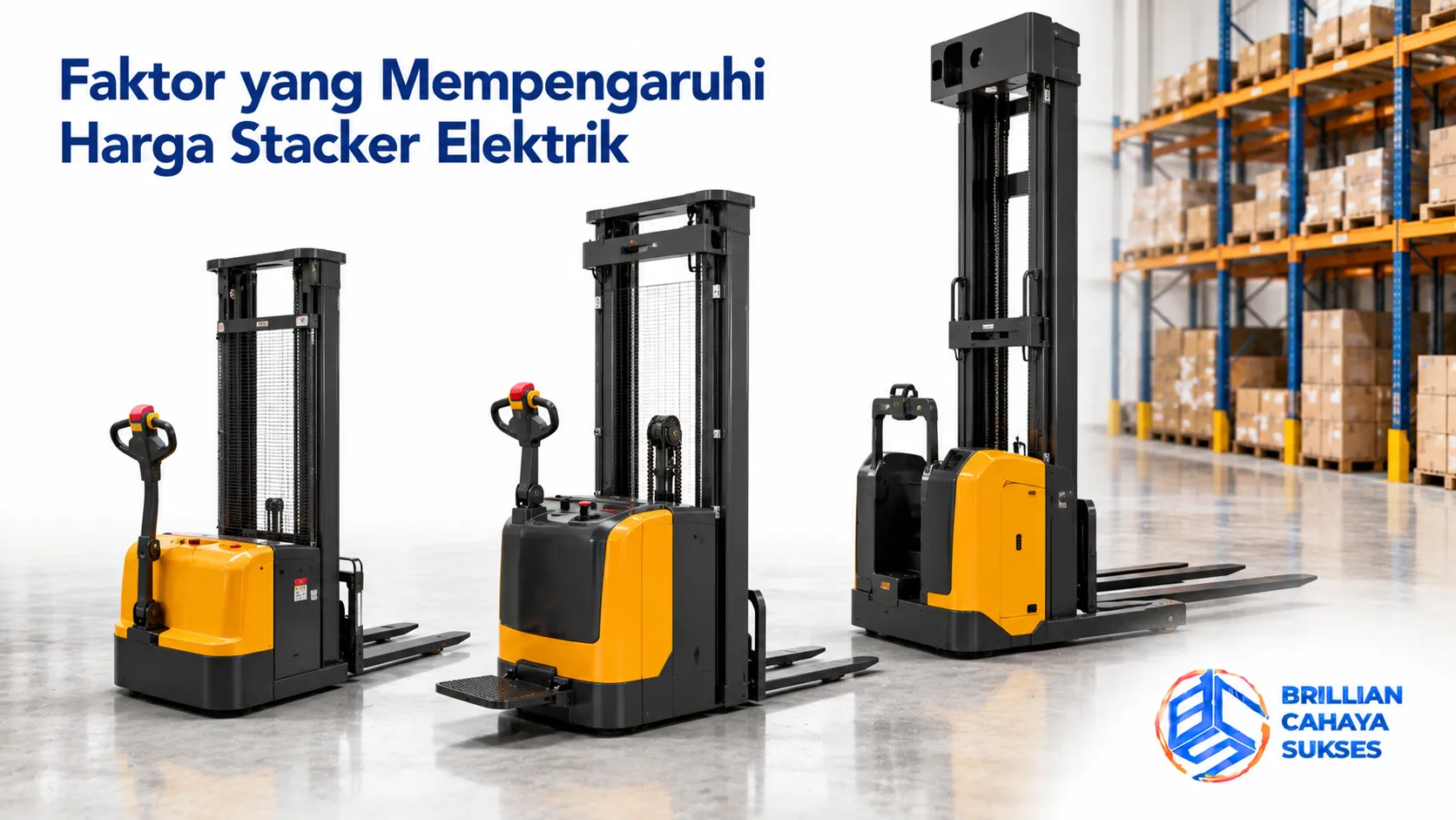 Faktor yang memengaruhi harga stacker elektrik berdasarkan tipe, kapasitas angkat, tinggi mast, dan spesifikasi teknis.