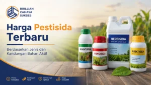 Ilustrasi Gambar Harga Pestisida terbaru berdasarkan jenis dan kandungan bahan aktif dari Brillian Cahaya Sukses untuk kebutuhan pertanian.