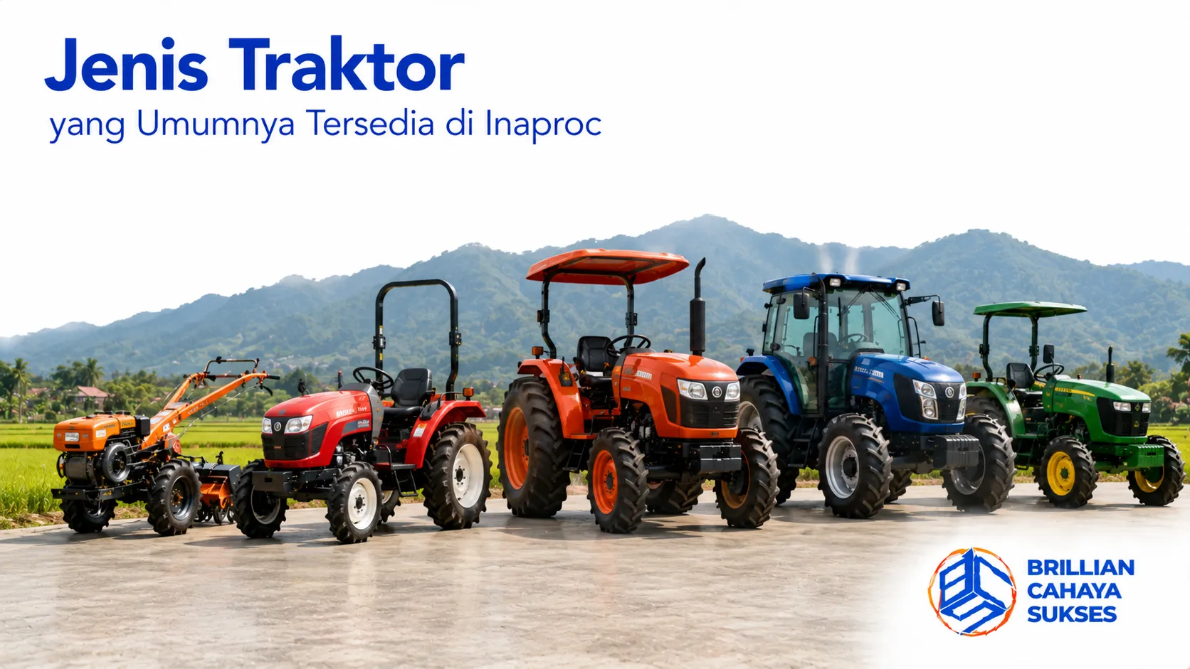 Berbagai jenis traktor pertanian yang tersedia di Inaproc untuk mendukung mekanisasi dan pengadaan alat pertanian.