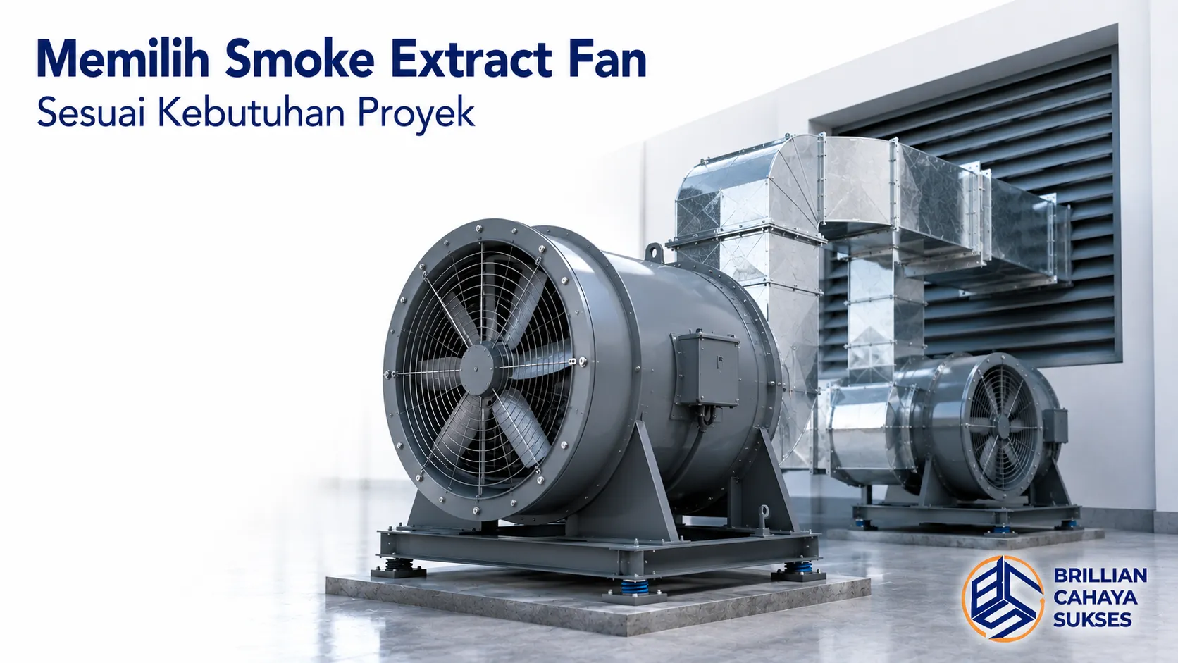 Smoke extract fan industri dengan kapasitas besar untuk mendukung sistem pengendalian asap sesuai kebutuhan berbagai proyek.
