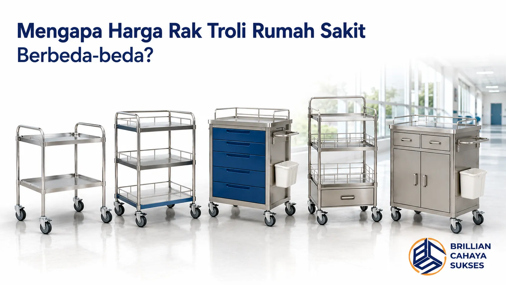 Beragam rak troli rumah sakit stainless steel dengan spesifikasi berbeda untuk mendukung kebutuhan operasional fasilitas kesehatan.