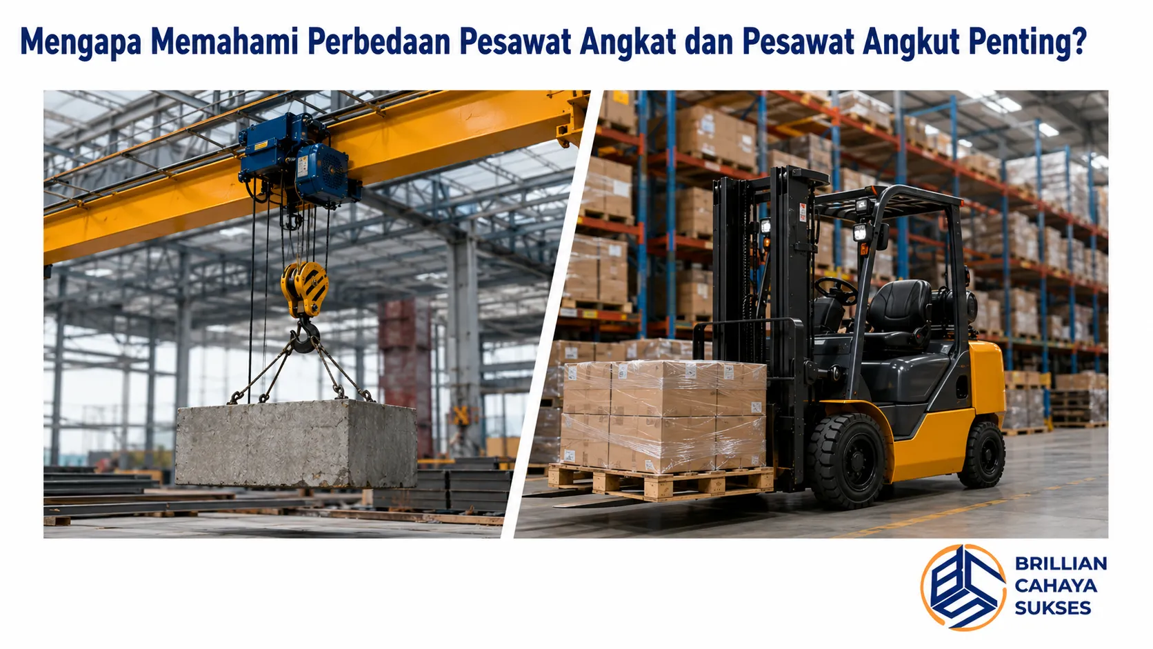 Perbandingan realistis antara pesawat angkat berupa overhead crane dan pesawat angkut berupa forklift yang digunakan untuk mendukung proses material handling di lingkungan industri.
