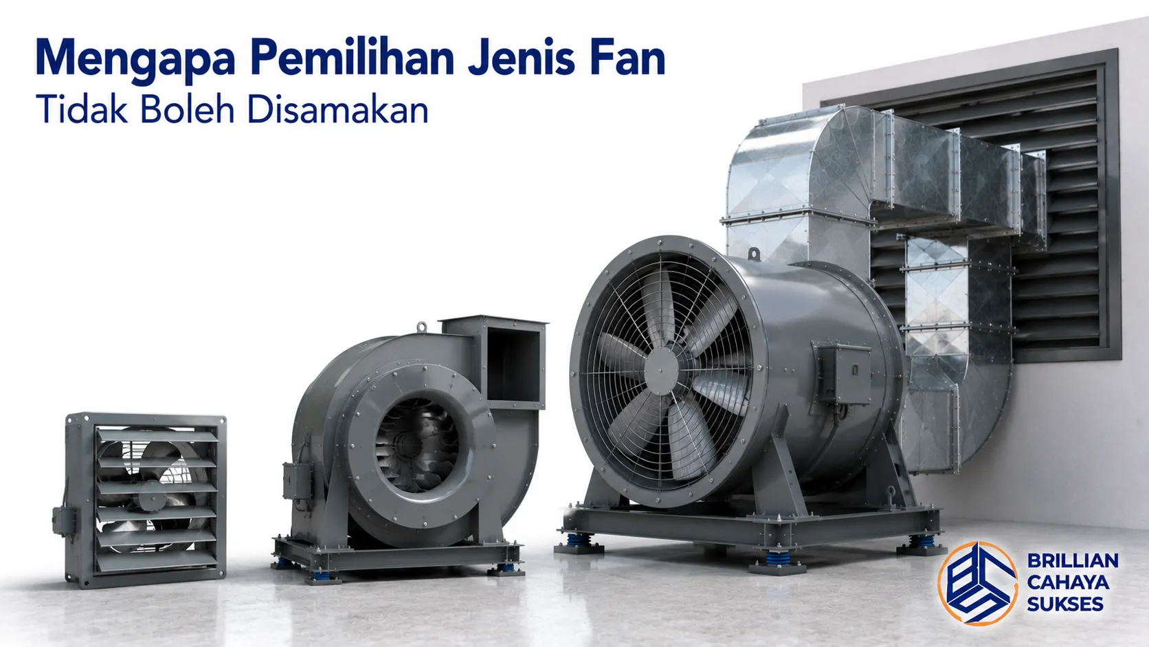 Smoke extract fan industri untuk sistem ventilasi gedung sebagai ilustrasi pentingnya memilih jenis fan sesuai kebutuhan proyek.