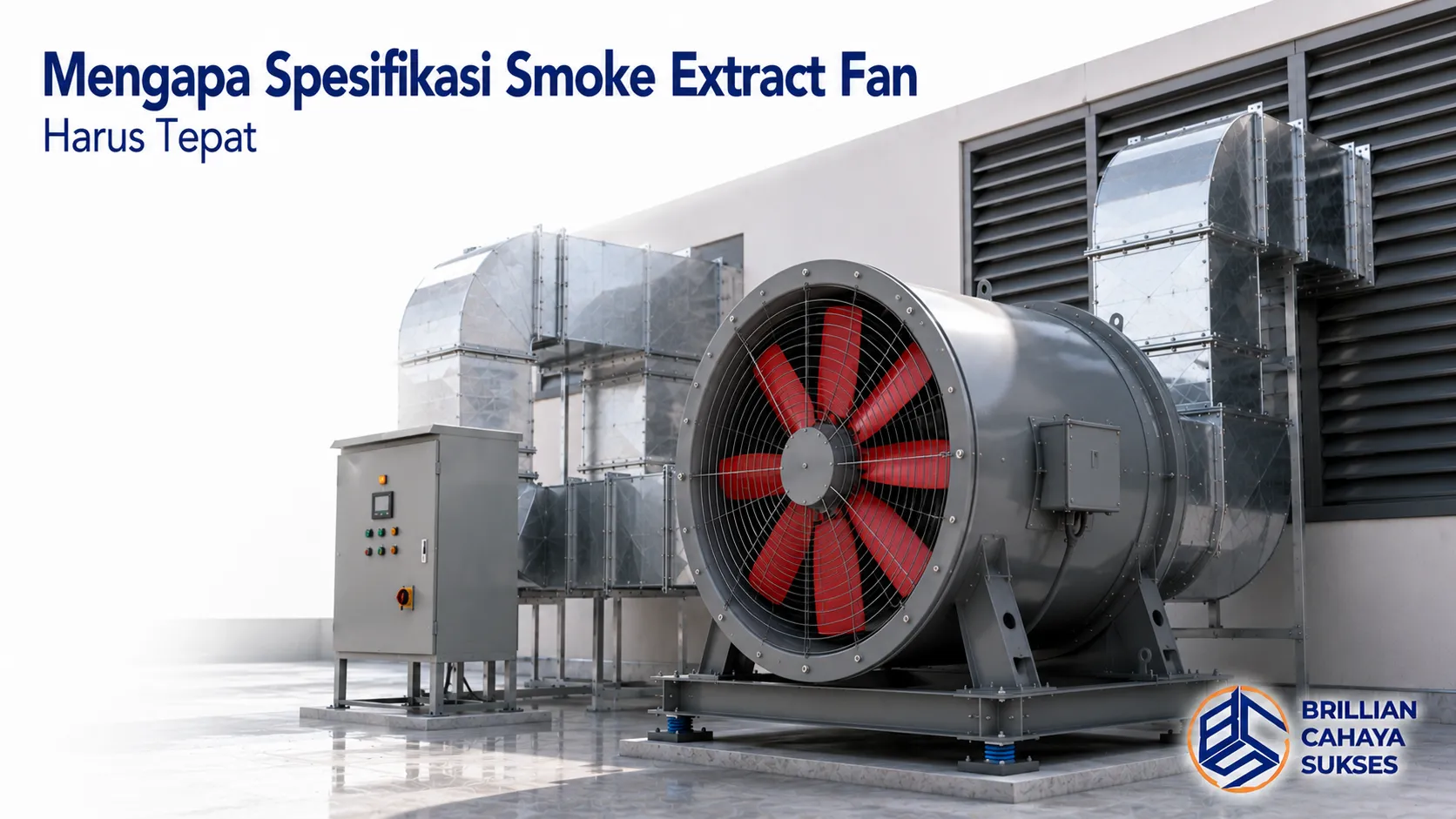 Smoke extract fan industri dengan sistem ducting sebagai ilustrasi pentingnya memilih spesifikasi yang tepat untuk kebutuhan ventilasi dan pengendalian asap.