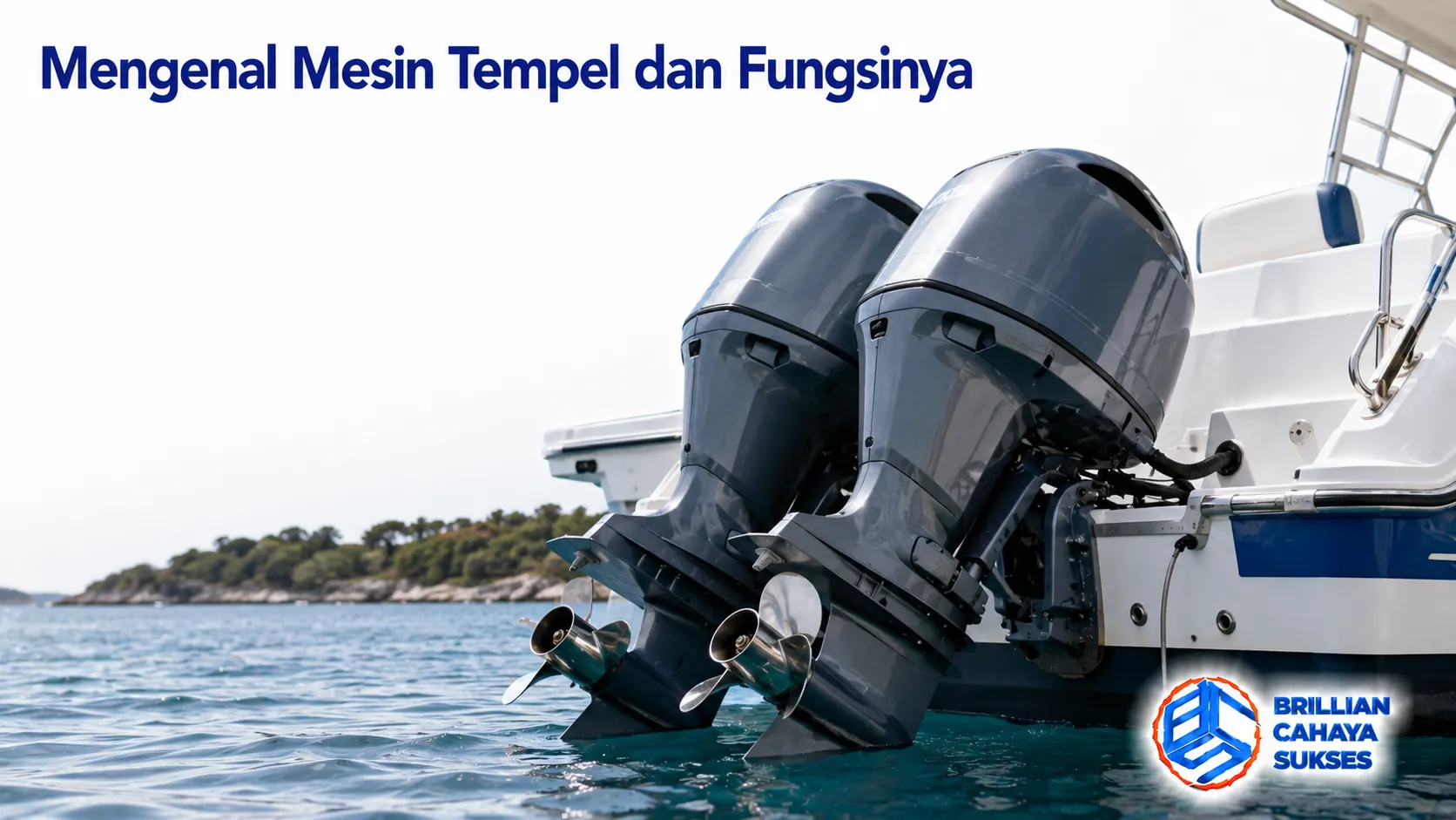 Mesin tempel terpasang pada buritan perahu sebagai penggerak utama untuk mendukung operasional di berbagai perairan.