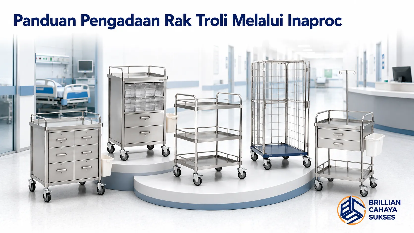 Berbagai rak troli rumah sakit berbahan stainless steel untuk mendukung proses pengadaan melalui Inaproc di fasilitas kesehatan.