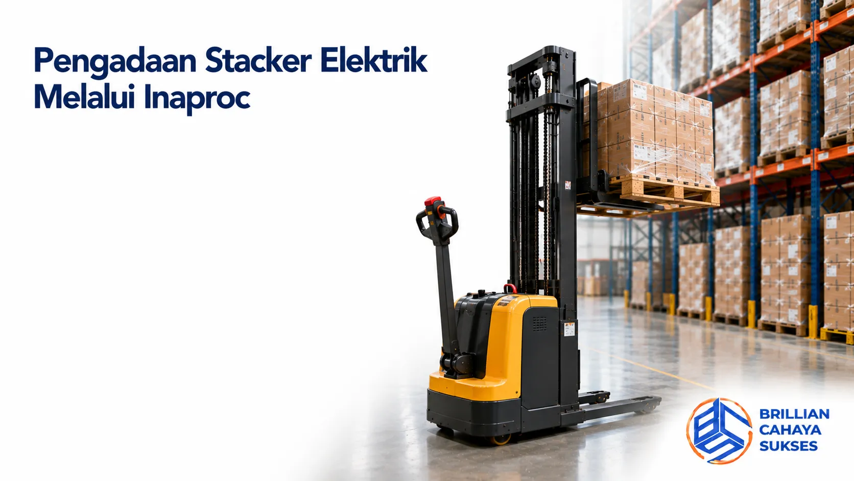 Stacker elektrik di gudang modern sebagai solusi pengadaan material handling melalui Inaproc.