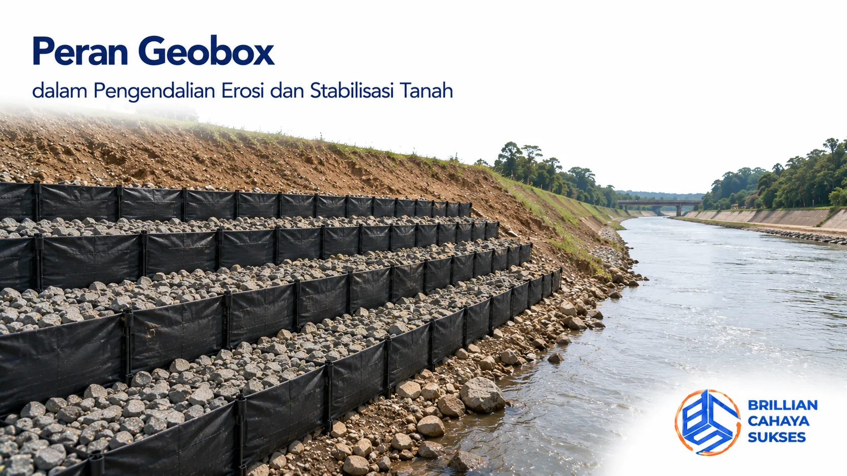 Geobox untuk pengendalian erosi dan stabilisasi tanah pada area bantaran sungai.