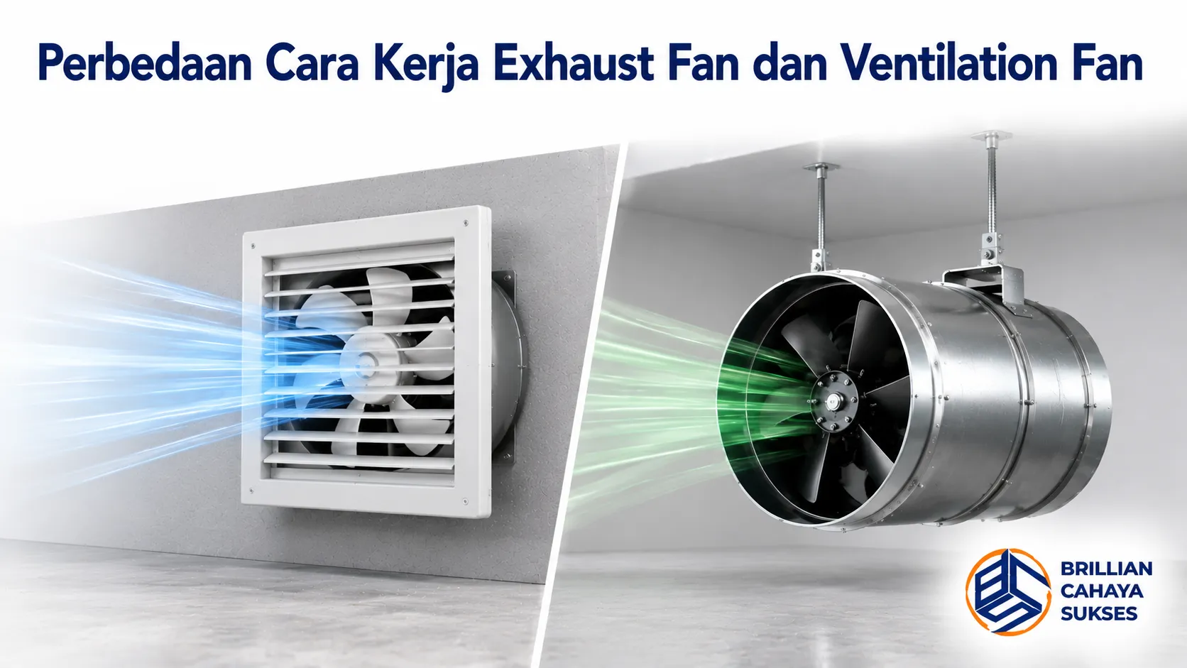 Perbandingan exhaust fan dan ventilation fan dengan sistem kerja berbeda untuk mendukung sirkulasi udara sesuai kebutuhan berbagai bangunan.