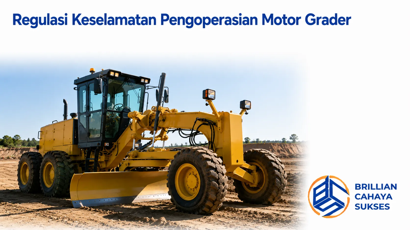 Penerapan regulasi keselamatan saat pengoperasian motor grader di proyek konstruksi.