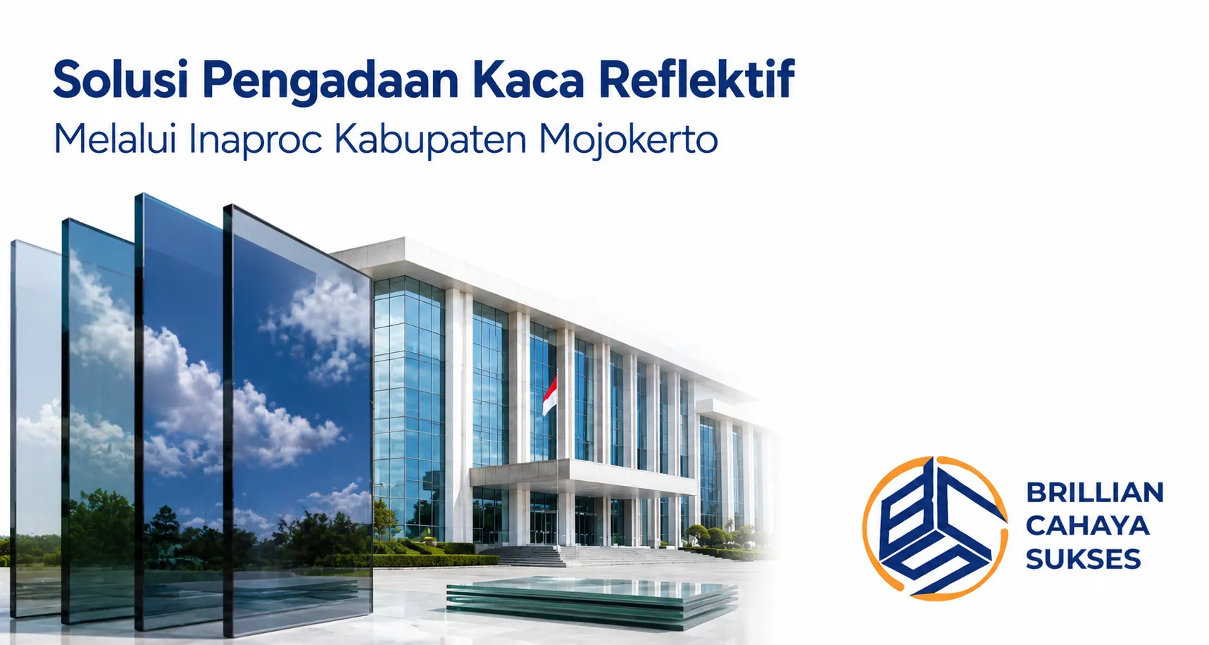 Solusi pengadaan kaca reflektif melalui Inaproc Kabupaten Mojokerto untuk mendukung pembangunan gedung pemerintah dengan material berkualitas.
