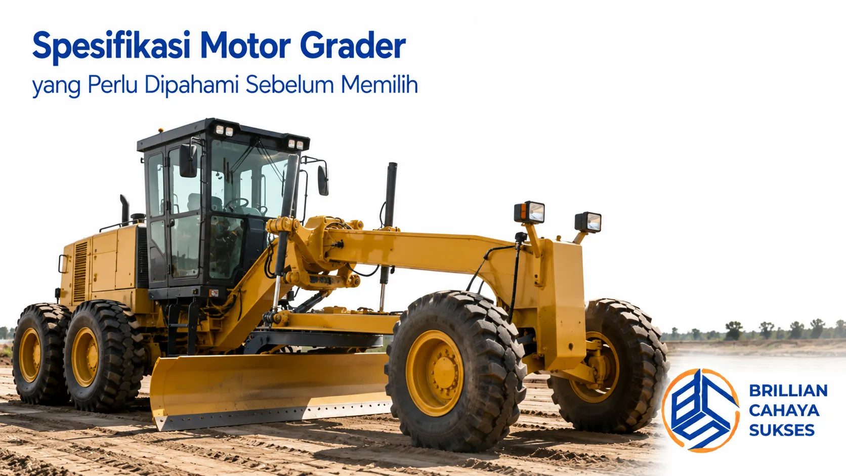 Spesifikasi motor grader untuk mendukung pekerjaan perataan tanah pada proyek konstruksi.