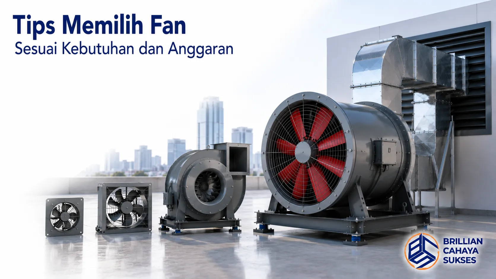 Smoke extract fan industri dengan berbagai kapasitas untuk membantu memilih sistem ventilasi sesuai kebutuhan dan anggaran proyek.