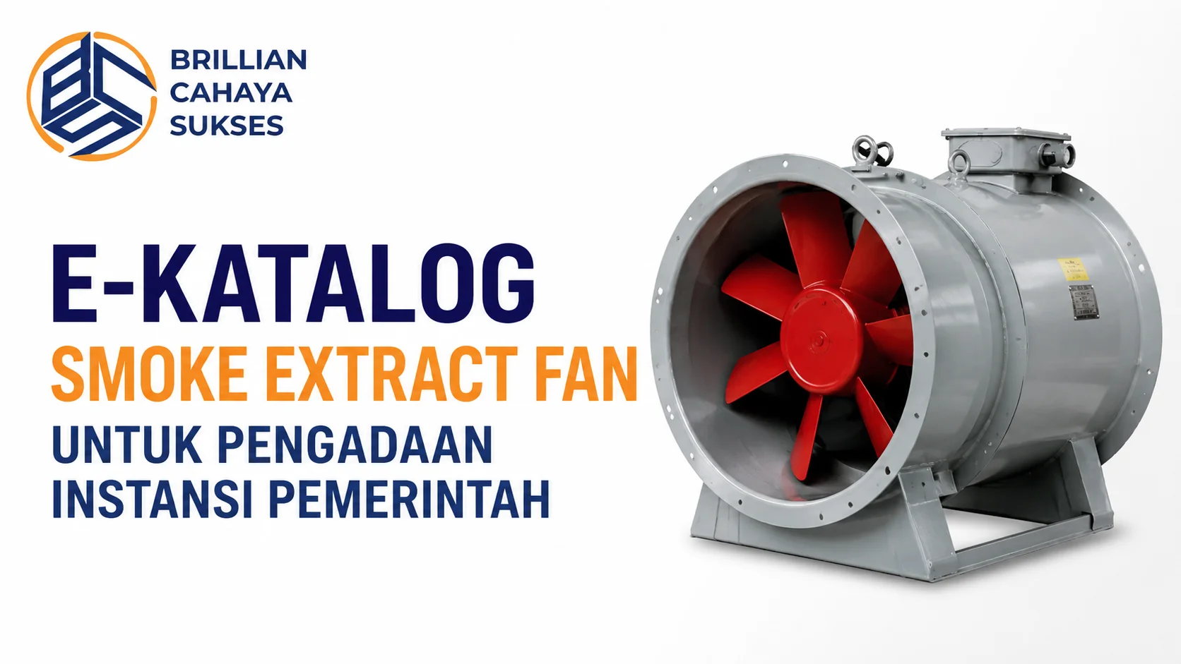 E-Katalog Smoke Extract Fan untuk pengadaan instansi pemerintah