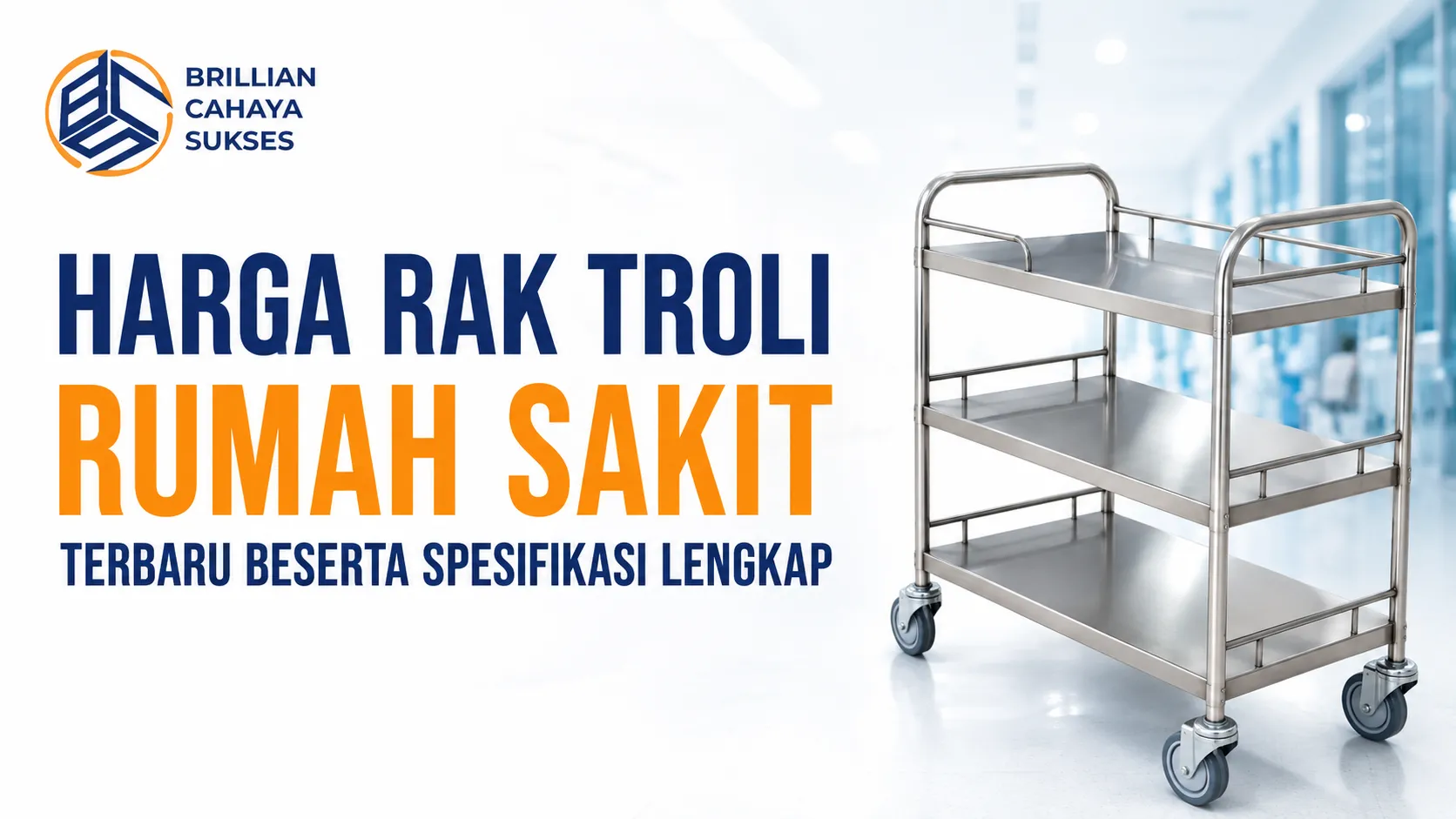 Harga rak troli rumah sakit terbaru dengan spesifikasi stainless steel untuk kebutuhan rumah sakit