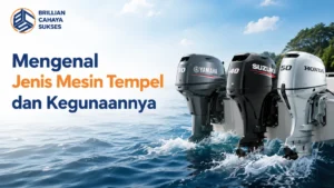 Jenis mesin tempel dan kegunaannya untuk berbagai jenis perahu.