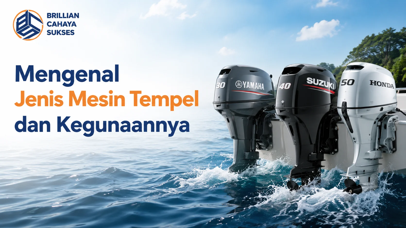 Jenis mesin tempel dan kegunaannya untuk berbagai jenis perahu.