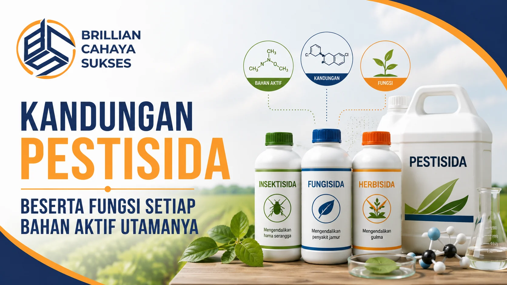 Feature image Kandungan Pestisida Beserta Fungsi Setiap Bahan Aktif Utamanya menampilkan ilustrasi berbagai jenis pestisida, bahan aktif untuk insektisida, fungisida, dan herbisida, serta logo Brillian Cahaya Sukses.