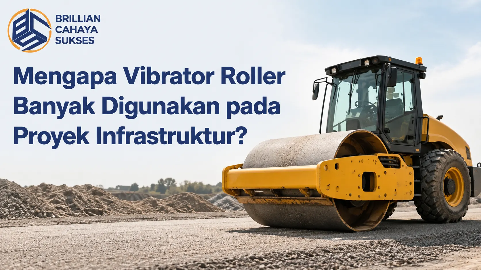 Penyedia Alat Berat Indonesia vibrator roller untuk proyek infrastruktur