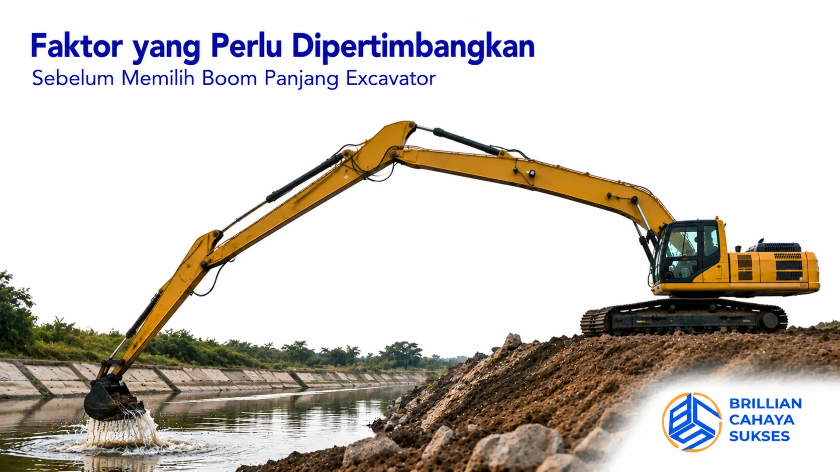 Long Arm Excavator dengan boom panjang untuk pekerjaan pengerukan dan infrastruktur.