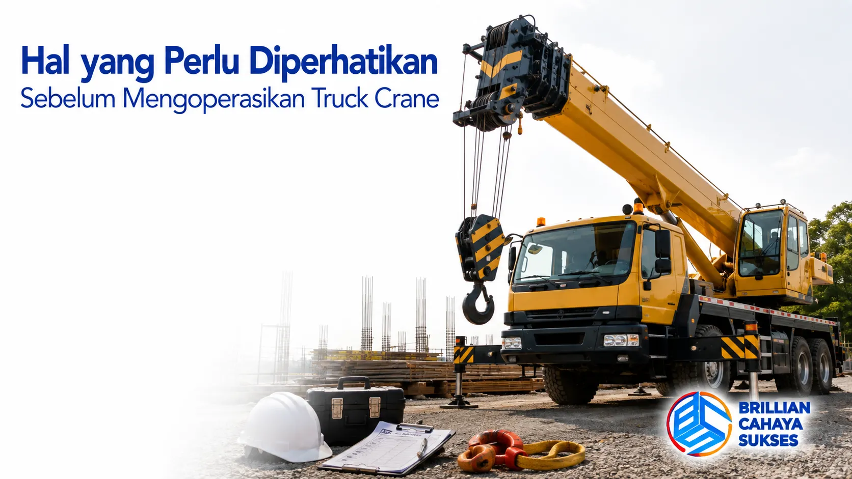 Truck crane diperiksa sebelum operasional untuk memastikan keamanan dan kesiapan alat.