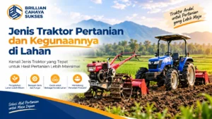 Traktor Pertanian Pengadaan Pemerintah untuk berbagai jenis traktor dan kegunaannya di lahan pertanian.