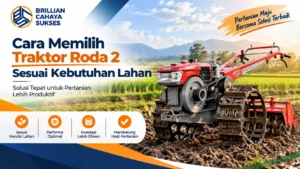 Jual Traktor Roda 2 INAPROC untuk memilih traktor sesuai kebutuhan dan kondisi lahan pertanian.