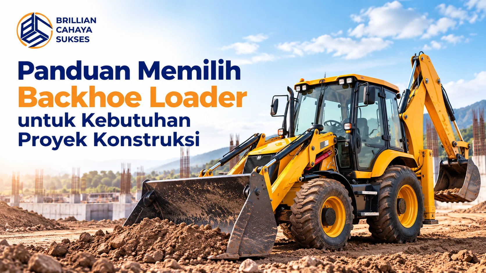 Backhoe Loader Pengadaan Pemerintah untuk kebutuhan proyek konstruksi