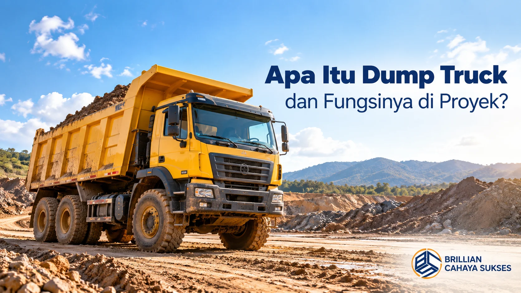 Dump truck untuk kebutuhan proyek berat di area konstruksi