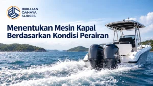 Harga Mesin Kapal E-Katalog LKPP berdasarkan kondisi perairan